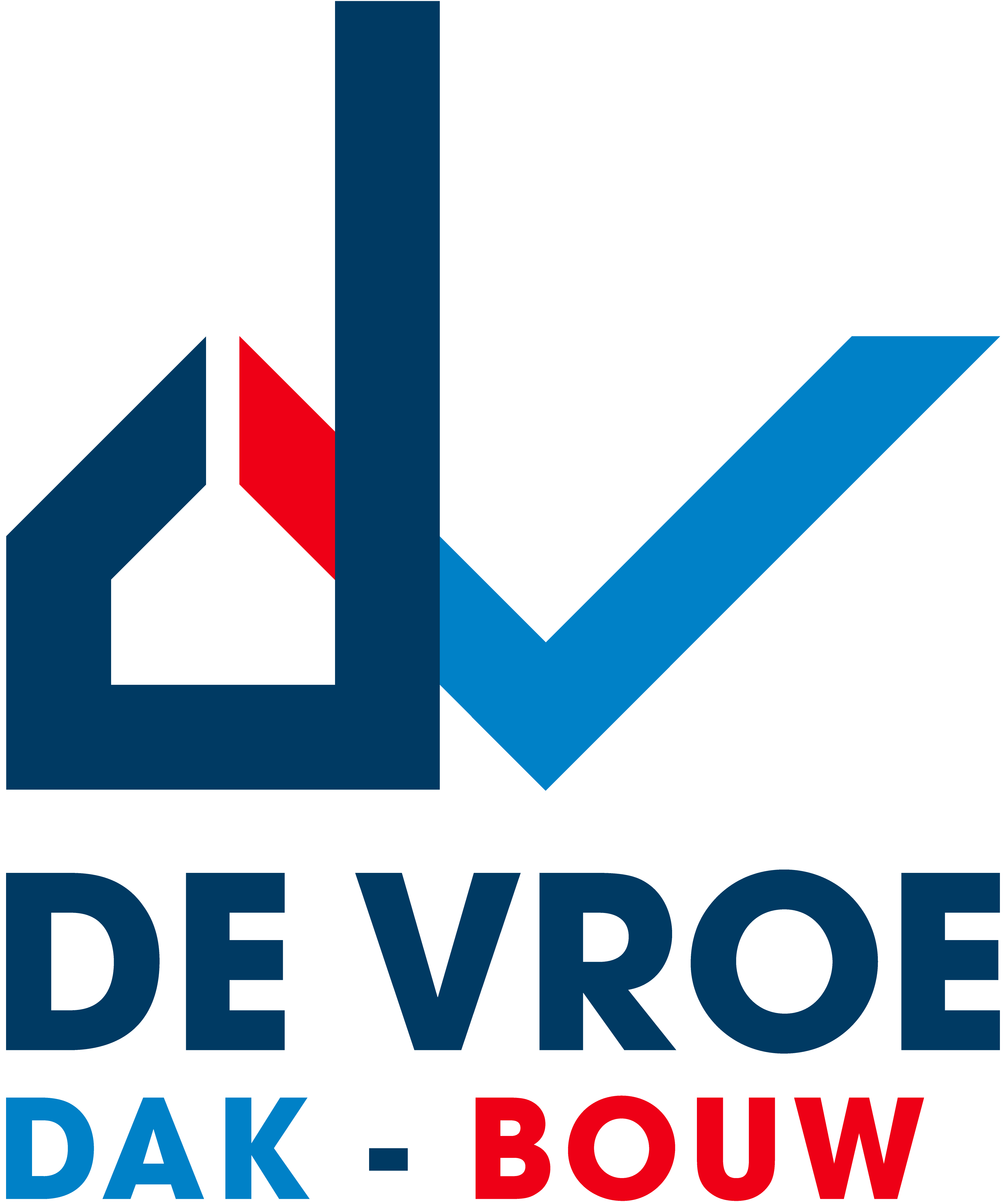 De Vroe Dak/Bouw